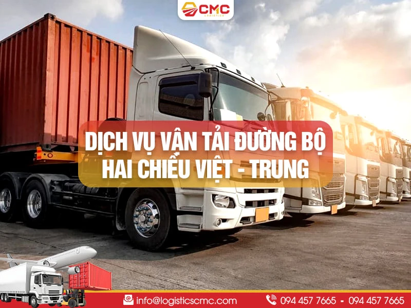 Dịch Vụ Vận Tải Hai Chiều Việt - Trung Uy Tín & Chuyên Nghiệp Năm 2026