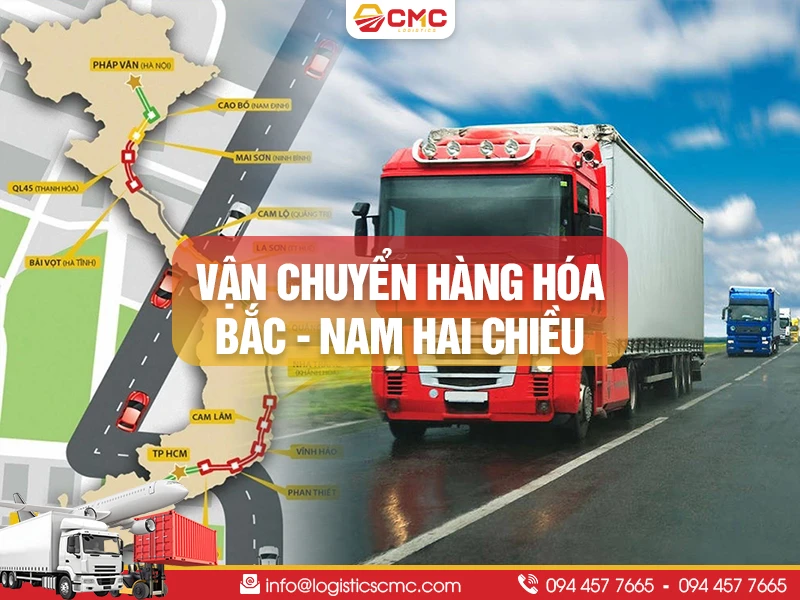 Dịch Vụ Vận Chuyển Hàng Hóa Bắc Nam Hai Chiều Năm 2026