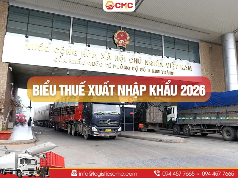 Biểu Thuế Xuất Nhập Khẩu 2026 Cập Nhật Đầy Đủ Và Mới Nhất