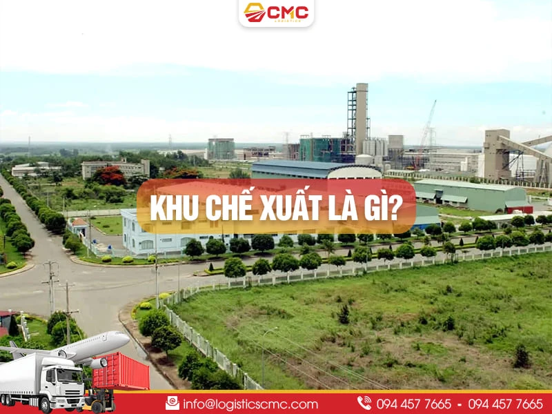 Khu Chế Xuất Là Gì? Hoạt Động Đầu Tư Trong Khu Chế Xuất Năm 2026