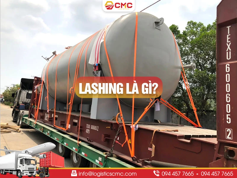 Lashing Là Gì? Cẩm Nang Chằng Buộc Hàng Hóa Trong Logistics Năm 2026