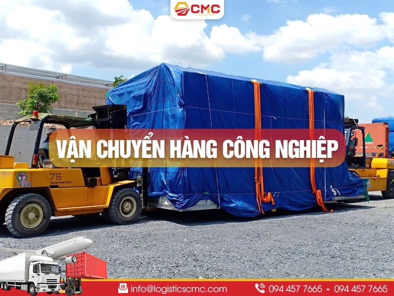 Dịch Vụ Vận Chuyển Hàng Công Nghiệp Chi Tiết Nhất Năm 2026
