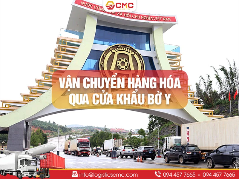 Dịch Vụ Vận Chuyển Hàng Hóa Qua Cửa Khẩu Bờ Y Năm 2026