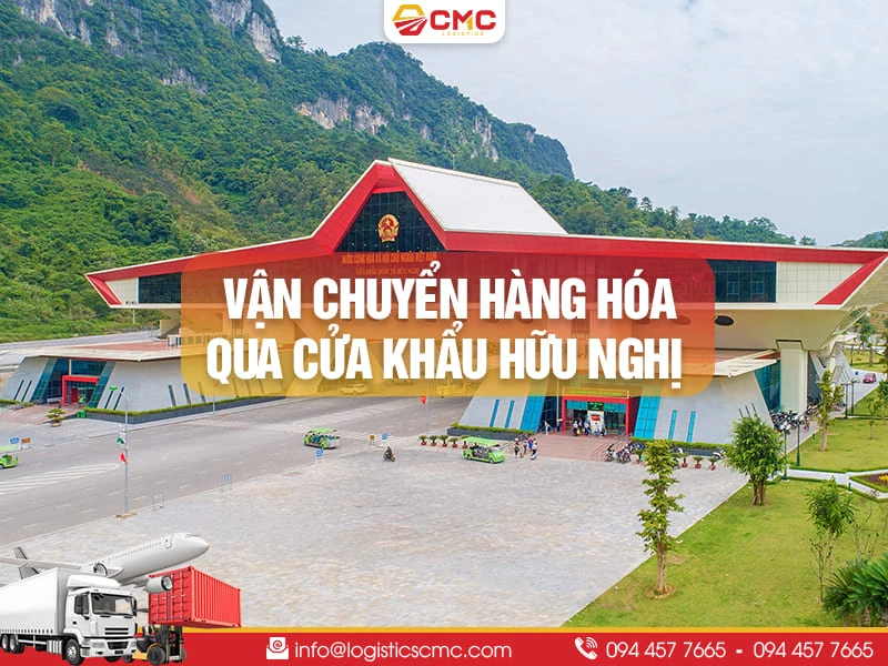 Dịch vụ vận chuyển hàng hóa qua cửa khẩu Hữu Nghị - Bằng Tường năm 2026
