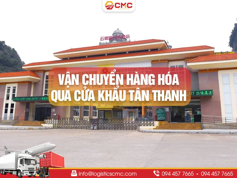 Dịch vụ vận chuyển hàng hóa qua cửa khẩu Tân Thanh - Pò Chài năm 2026