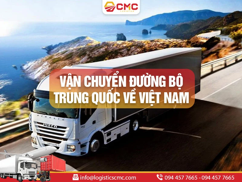 Dịch vụ vận chuyển đường bộ Trung Quốc - Việt Nam chuyên nghiệp & uy tín năm 2026